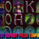 Link Slot Deposit Pulsa Tanpa Potongan Wicked Witch